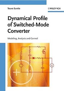 Dynamic Profile of Switched-Mode Converter: Modeling, Analysis and Control (Hardcover)-cover