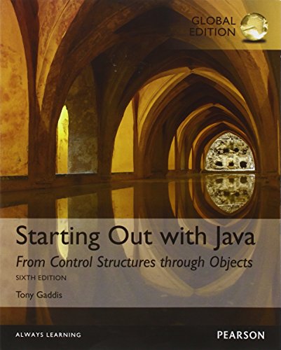 Starting Out with Java: From Control Structures Through Objects, 6/e ...