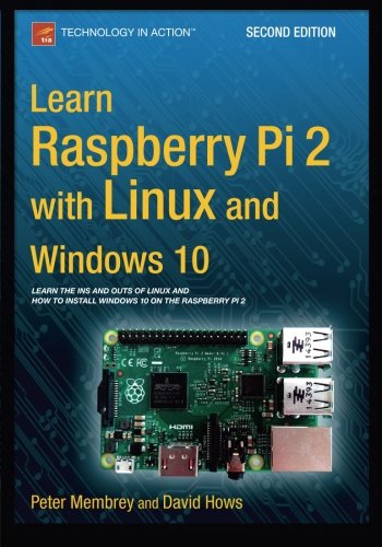 Learn Raspberry Pi 2 with Linux and Windows 10 (Paperback) | 天瓏網路書店