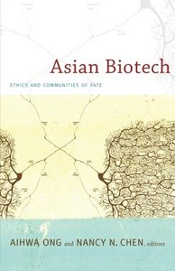 Asian Biotech: Ethics and Communities of Fate (Paperback)-cover