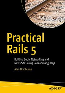 Practical Rails 5: Building Social Networking and News Site using Rails and Angular.js（Paperback）-cover