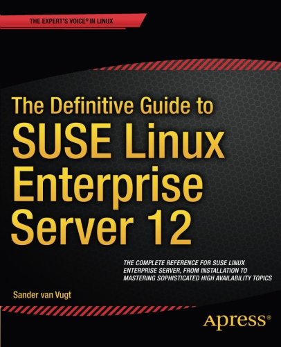 The Definitive Guide to SUSE Linux Enterprise Server 12 | 天瓏網路書店