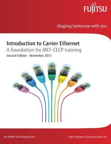Introduction to Carrier Ethernet: A foundation for MEF-CECP