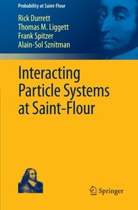 Interacting Particle Systems at Saint-Flour (Probability at Saint-Flour) (English, Bengali and French Edition)-cover