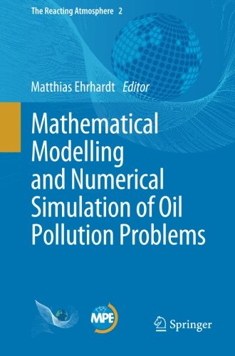 Mathematical Modelling and Numerical Simulation of Oil Pollution ...