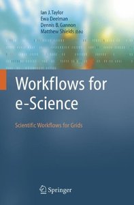 Workflows for e-Science: Scientific Workflows for Grids-cover
