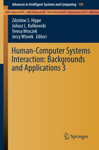 Human-Computer Systems Interaction: Backgrounds and Applications 3 ...