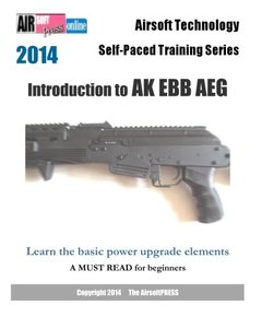 2014 Airsoft Technology Self-Paced Training Series: Introduction to AK EBB AEG: Learn the basic power upgrade elements-cover