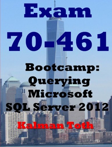 Exam 70-461 Bootcamp: Querying Microsoft SQL Server 2012 | 天瓏網路書店
