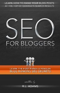 SEO for Bloggers: Learn How to Rank your Blog Posts at the Top of Google's Search Results (The SEO Series)-cover