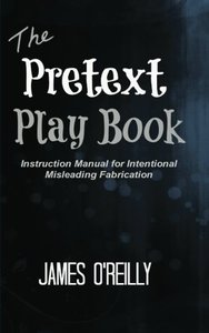 The Pretext Playbook: Instruction Manual for Intentional Misleading Fabrication-cover