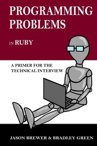 Programming Problems in Ruby: A Primer for the Technical Interview-cover