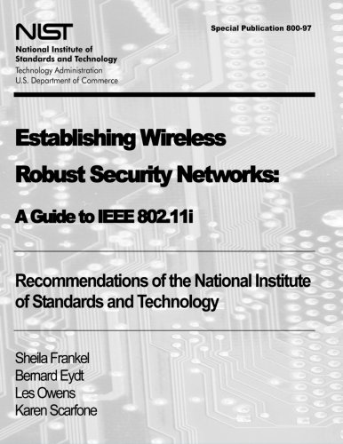 Establishing Wireless Robust Security Networks: A Guide to IEEE 802.11i ...