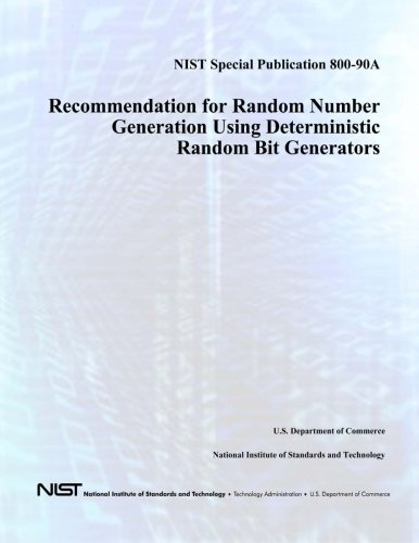 NIST Special Publication 800-90A: Recommendation for Random Number ...