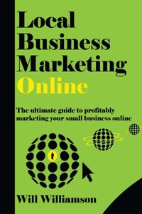 Local Business Marketing - Online!-cover
