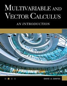 Multivariable and Vector Calculus: An Introduction-cover