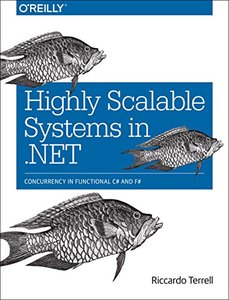 Highly Scalable Systems in .NET: Concurrency in Functional C# and F#-cover