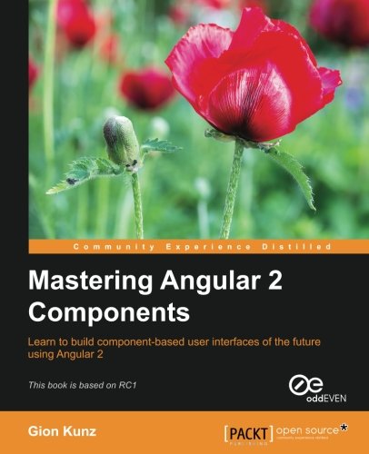 Mastering Angular 2 Components | 天瓏網路書店