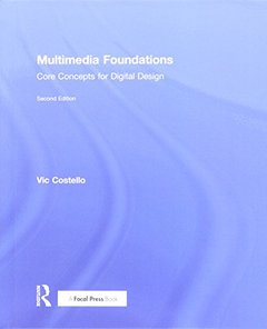 Multimedia Foundations: Core Concepts for Digital Design-cover
