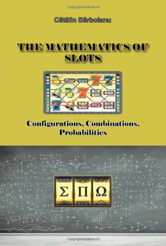 Slot Method Math The Mathematics of Slots: Configurations, Combinations, Probabilities ...