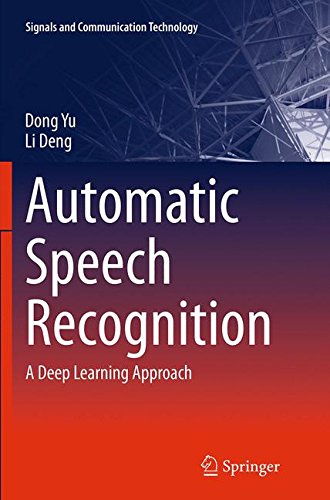 Automatic Speech Recognition: A Deep Learning Approach (Signals and ...