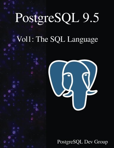 PostgreSQL 9.5 Vol1: The SQL Language (Volume 1) (Paperback) | 天瓏網路書店