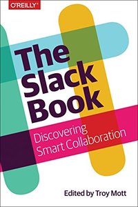 The Slack Book: Discovering Smart Collaboration-cover