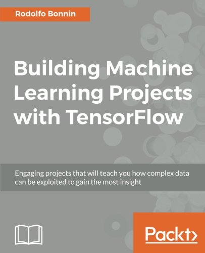 Building Machine Learning Projects with TensorFlow (Paperback) | 天瓏網路書店