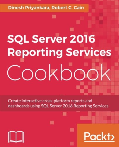 SQL Server 2016 Reporting Services Cookbook | 天瓏網路書店