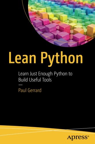 Lean Python: Learn Just Enough Python to Build Useful Tools | 天瓏網路書店