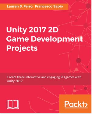 Unity 2017 2D Game Development Projects | 天瓏網路書店