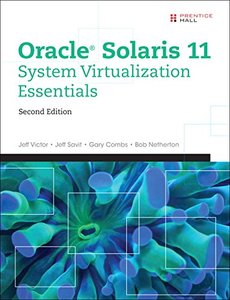 Oracle Solaris 11 System Virtualization Essentials (2nd Edition)-cover