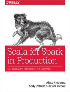 Scala for Spark in Production: Fast distributed computing in the enterprise-cover
