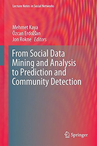 From Social Data Mining and Analysis to Prediction and Community ...