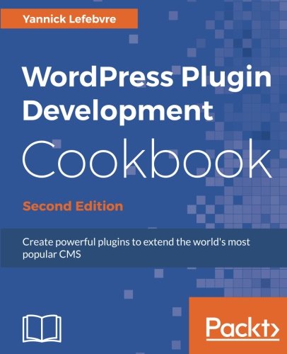 WordPress Plugin Development Cookbook - Second Edition | 天瓏網路書店