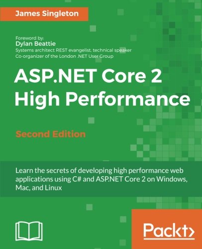 ASP.NET Core 2 High Performance Second Edition | 天瓏網路書店