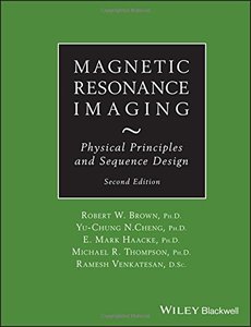 Magnetic Resonance Imaging: Physical Principles and Sequence Design 2/e (Hardcover)-cover