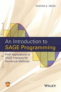 An Introduction to SAGE Programming: With Applications to SAGE Interacts for Numerical Methods-cover