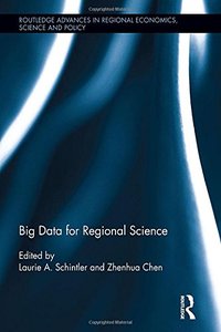 Big Data for Regional Science (Routledge Advances in Regional Economics, Science and Policy)-cover