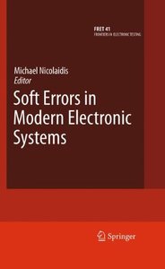 Soft Errors in Modern Electronic Systems (Frontiers in Electronic Testing)-cover