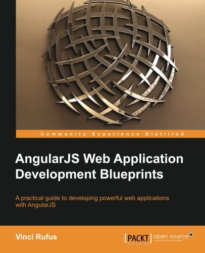 AngularJS Web Application Development Blueprints - Practical Projects ...