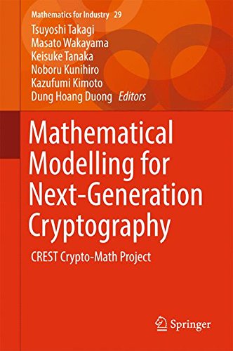 Mathematical Modelling for Next-Generation Cryptography: CREST Crypto ...
