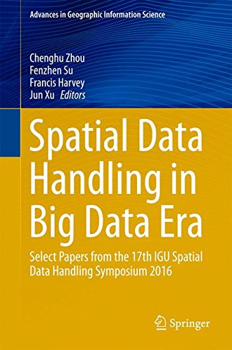 Spatial Data Handling in Big Data Era: Select Papers from the 17th IGU ...