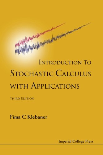 Introduction To Stochastic Calculus With Applications, 3/e