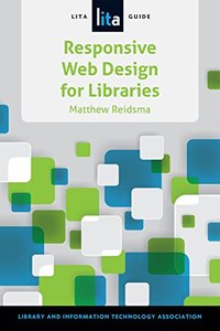 Responsive Web Design for Libraries (A Lita Guide)-cover