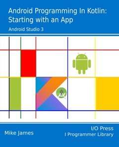 Android Programming in Kotlin: Starting With An App-cover