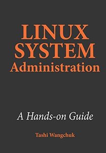 Linux System Administration: A Hands-on Guide-cover
