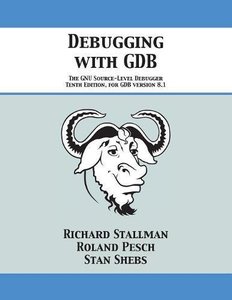 Debugging with GDB: The GNU Source-Level Debugger-cover