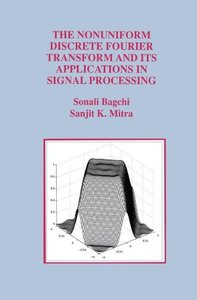The Nonuniform Discrete Fourier Transform and Its Applications in Signal Processing (The Springer International Series in Engineering and Computer Science)-cover
