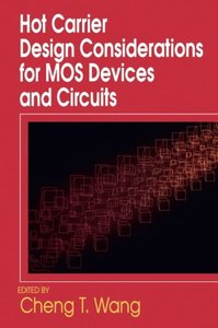 Hot Carrier Design Considerations for MOS Devices and Circuits-cover